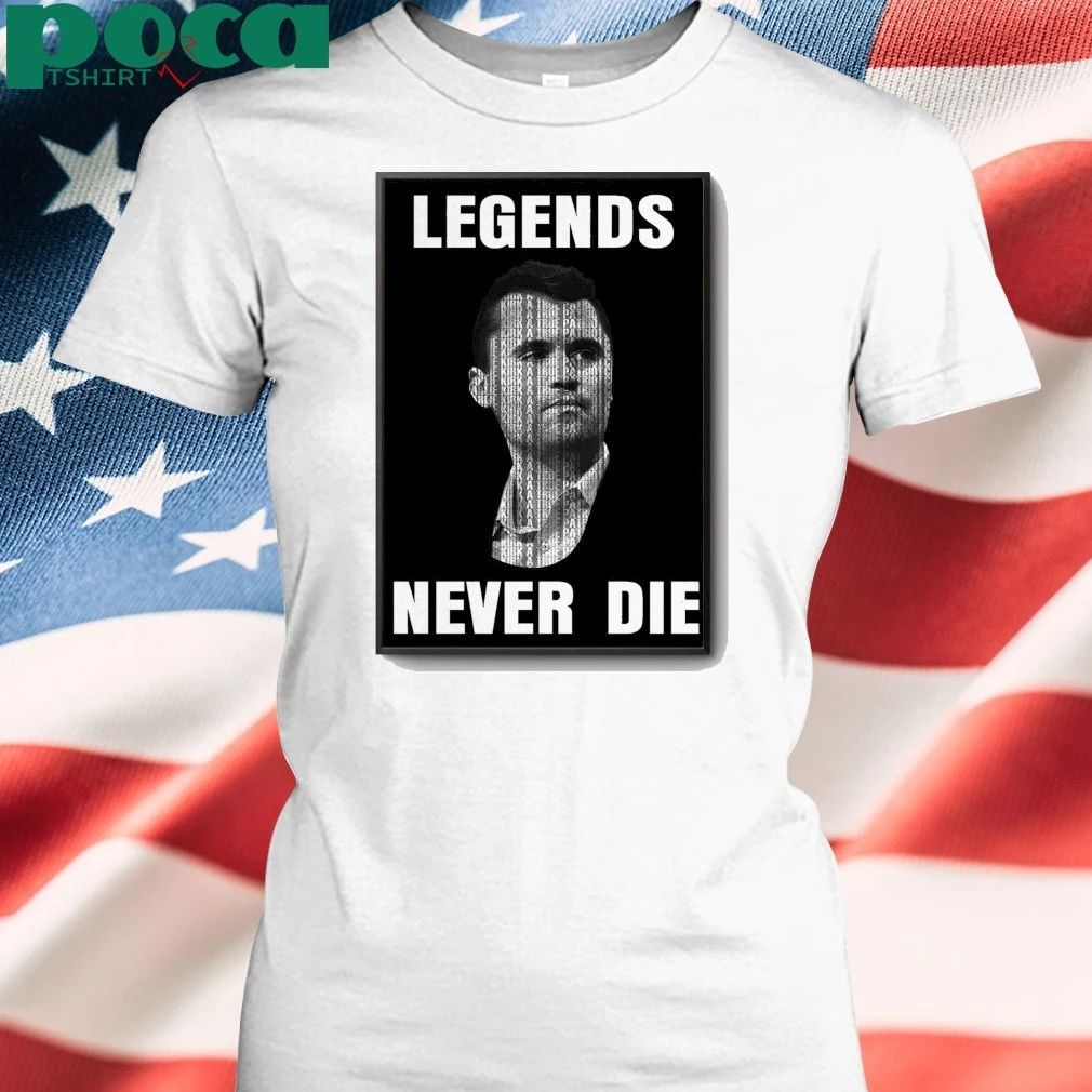 Charlie Kirk Legends Never Die Limited Poster shirt