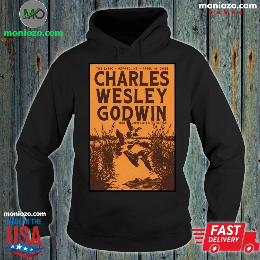 Original Charles Wesley Godwin Apr 14 2026 In Oxford MS Poster Shirt