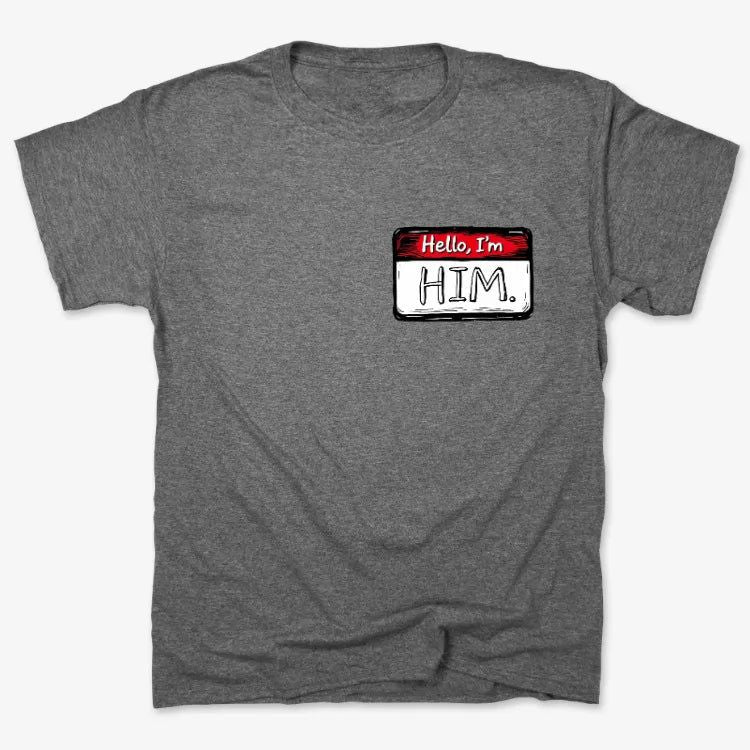 Hello I'm Him Name Tag