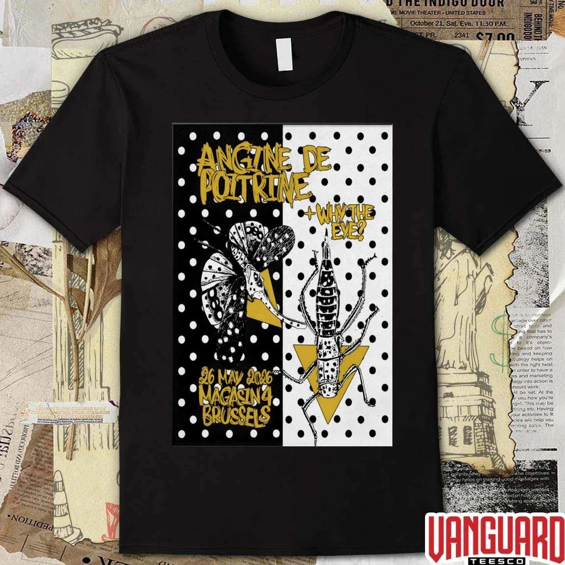 Angine De Poitrine And Why The Eye May 26 2026 Bruxelles Be Poster t-shirt