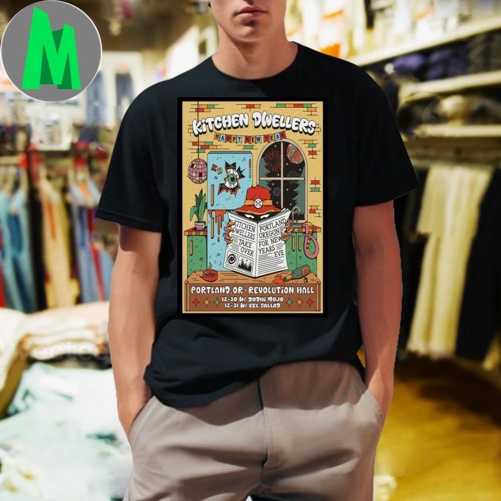 Kitchen Dwellers NYE 2025 Shows In Portland OR Poster Shirt