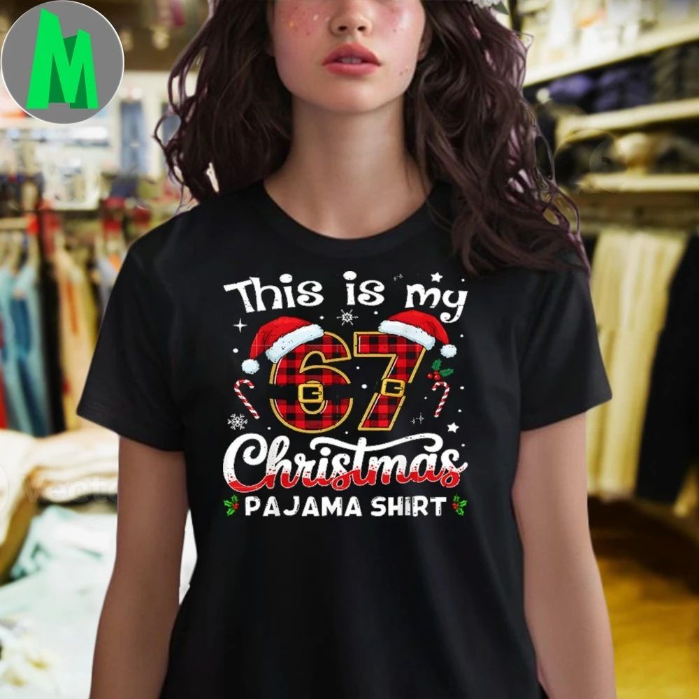 This is My 67 Christmas Pajama 67 Meme Gen Alpha Shirt