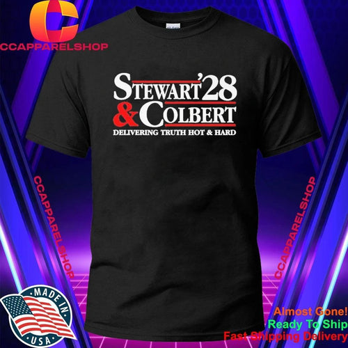 2028 Stewart Colbert Delivering Truth Hot And Hard Shirt