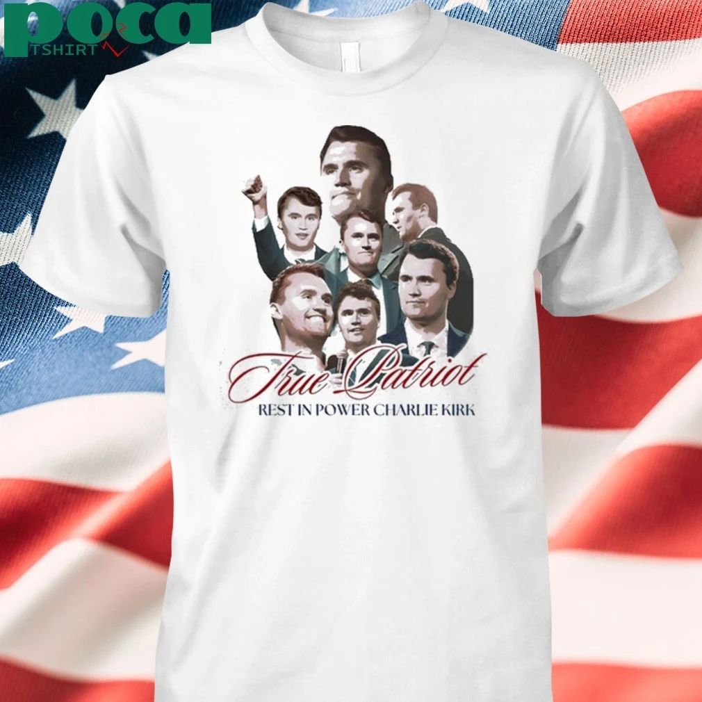 True Patriot Restin Power Charlie Kirk 2025 shirt