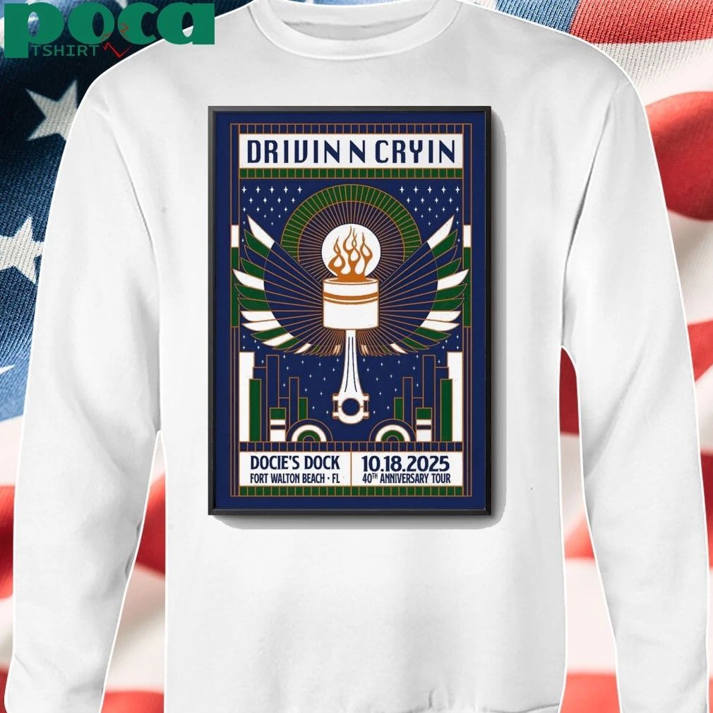 Drivin N Cryin Docie’s Dock Fort Walton Beach FL Oct 18 2025 Poster shirt