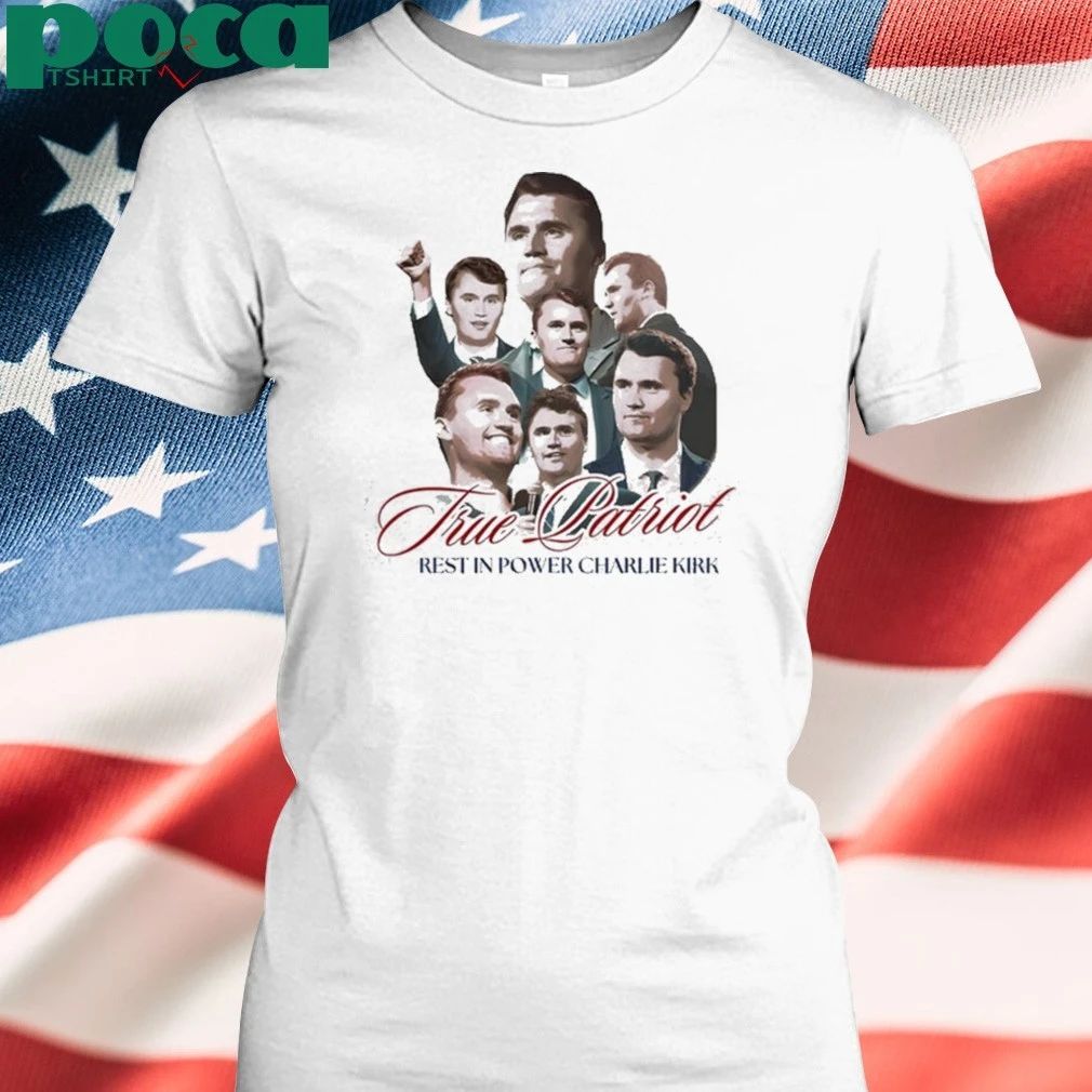 True Patriot Restin Power Charlie Kirk 2025 shirt
