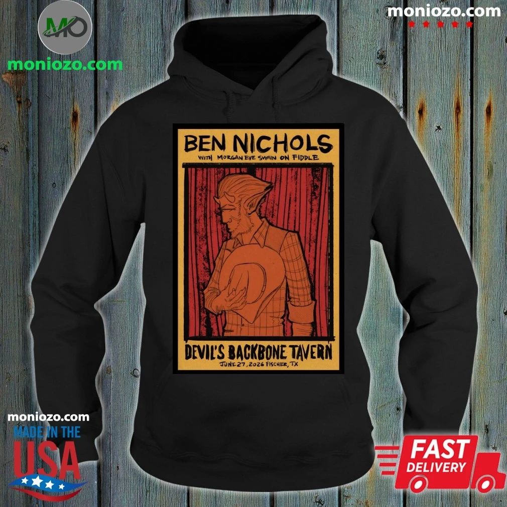 Ben Nichols Jun 27 2026 Devil’s Backbone Tavern, Fischer TX Poster Shirt
