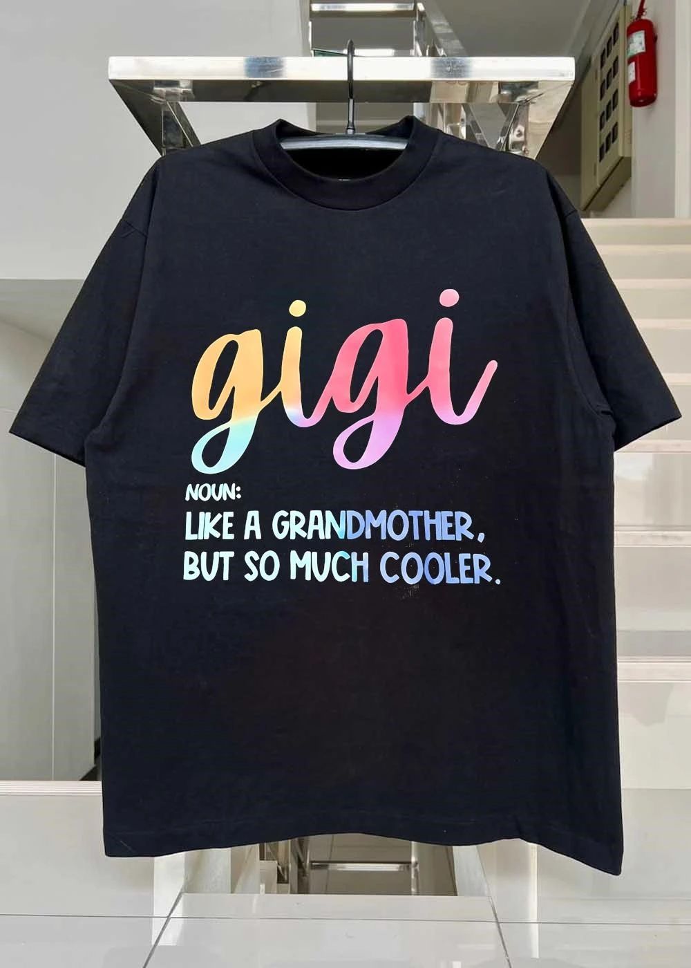 Gigi Houn Like A Grandmother But So Much Cooler shirt