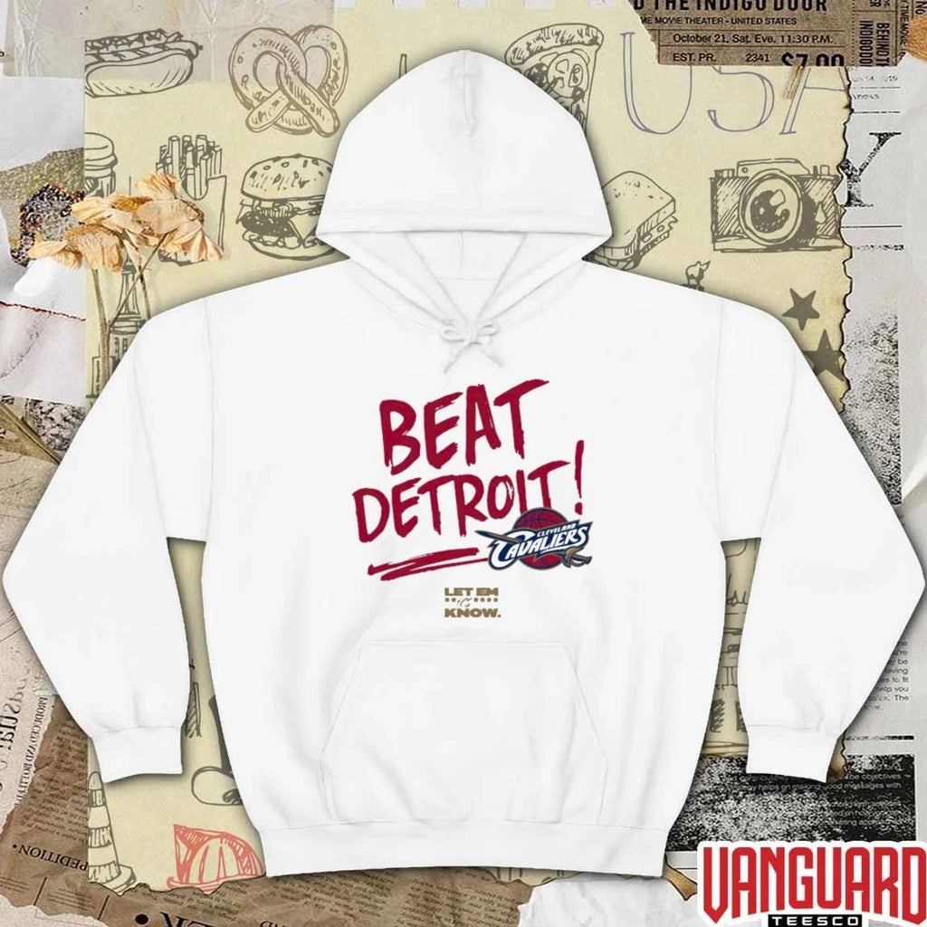 Cleveland Cavaliers Beat Detroit Let Em Know 2026 NBA Playoffs Basketball t-shirt