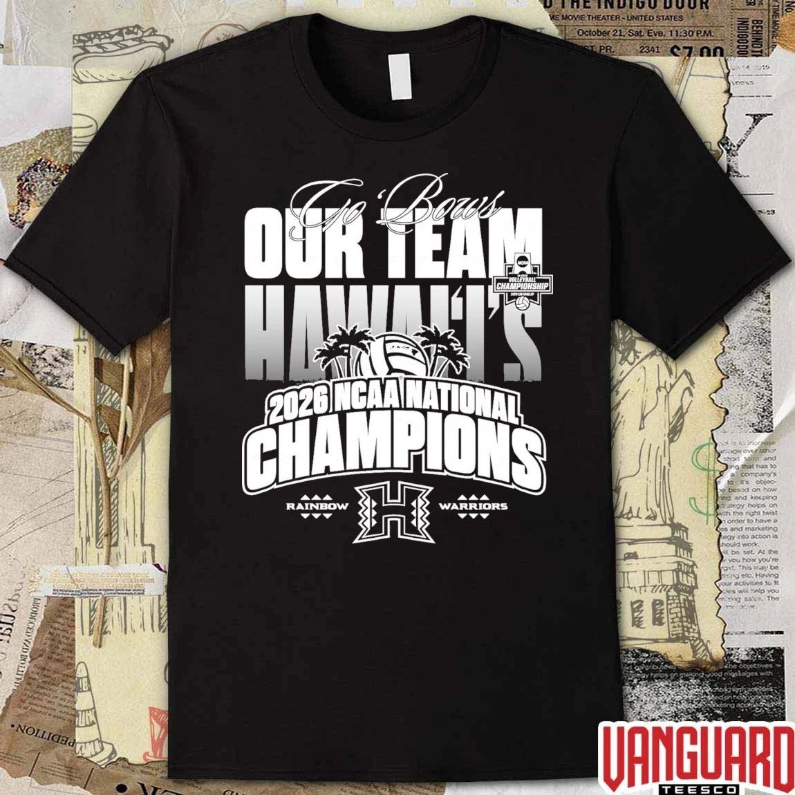 Hawaii Rainbow Warriors Pop-Up Shop Now Our Team 2026 NCAA National Champions Go Bowl t-shirt