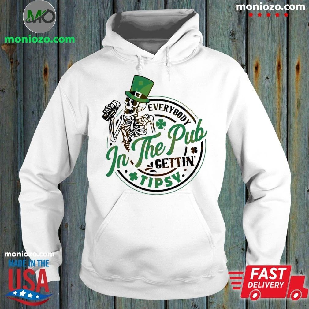 Everybody In The Pub Gettin Tipsy Shirt