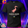 Flamingo Airlines No Return Flights Shirt
