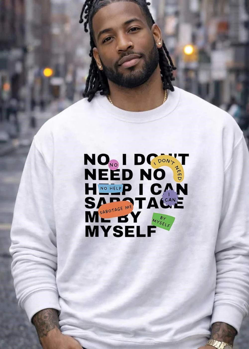 Self-Sabotage Humor No Need Help I Can Sabotage Me by Myself shirt
