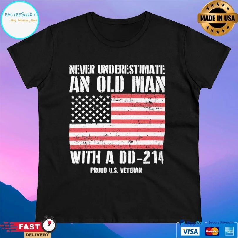 Never Underestimate An Old Man With A DD-214 Proud Us Veteran Flag American T-shirt