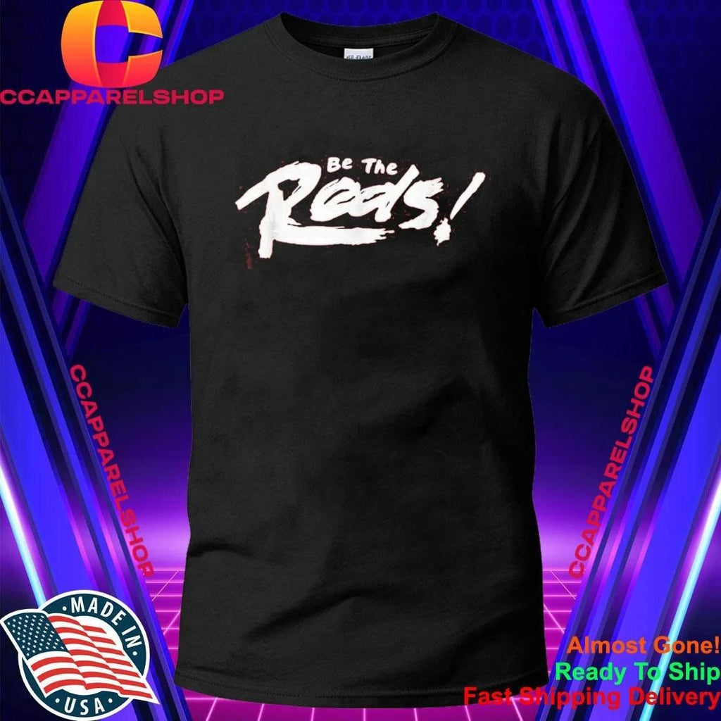 Be The Reds Korean Shirt