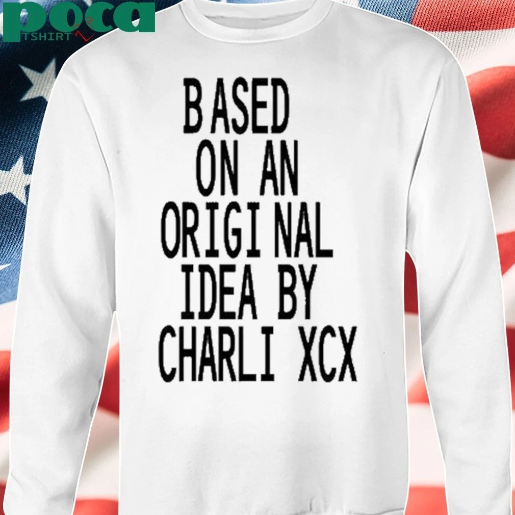 Based On An s Idea By Charli Xcx The Moment Shirt