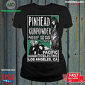 Original Pinhead Gunpowder Nov 10 2026 Pacific Electric in Los Angeles CA Poster Shirt