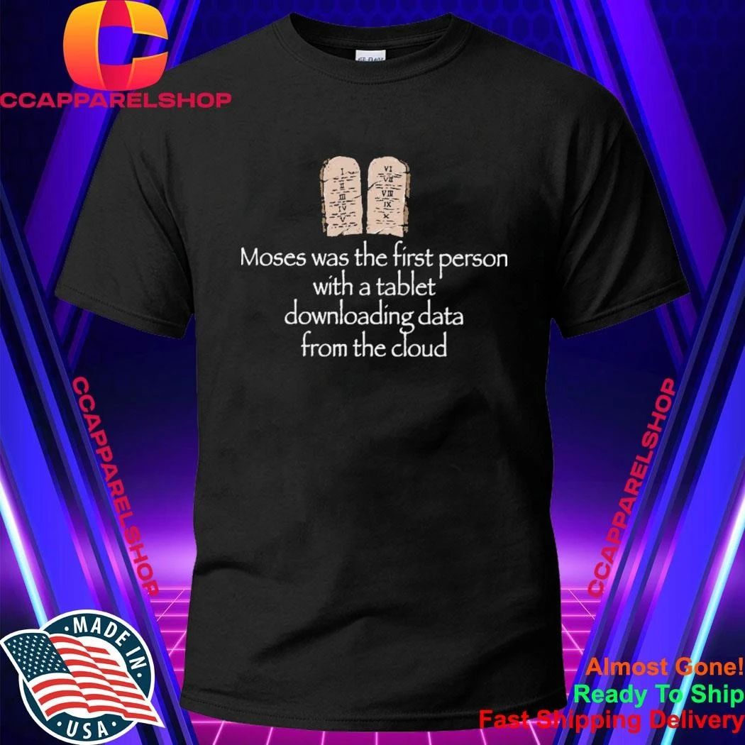 Joe Weisenthal Moses First Person Tablet Shirt