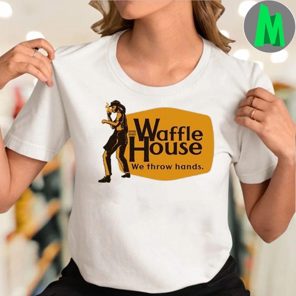 Waffle House We Throw Hands Shirt
