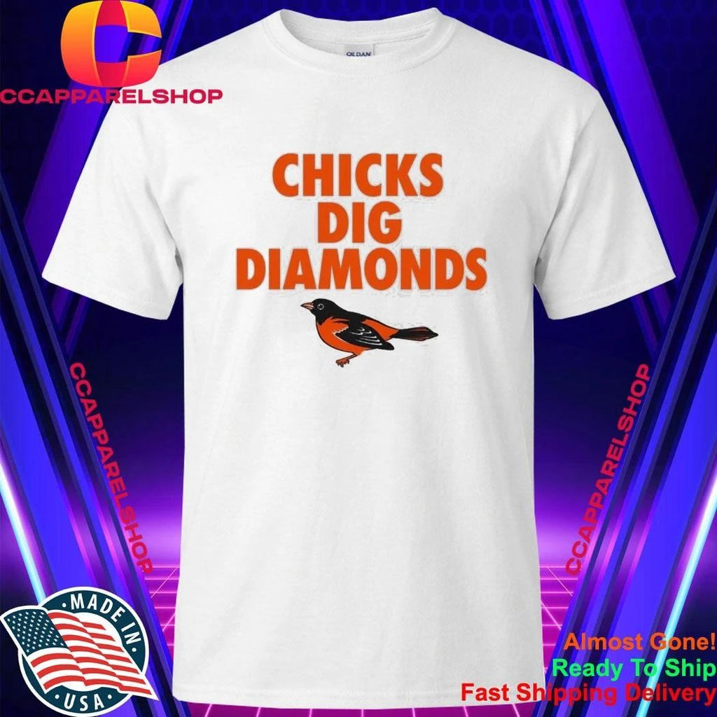 Orioles Chicks Dig Diamonds Shirt