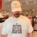 My Boobs Are Big Because I Keep All My Rage Stored There shirt