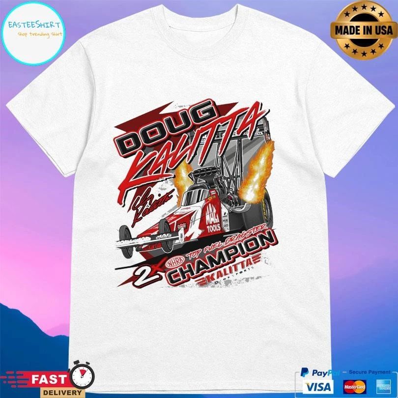 Doug Kalitta Dragster Action 2X Nhra Top Fuel Dragster Champion T-shirts