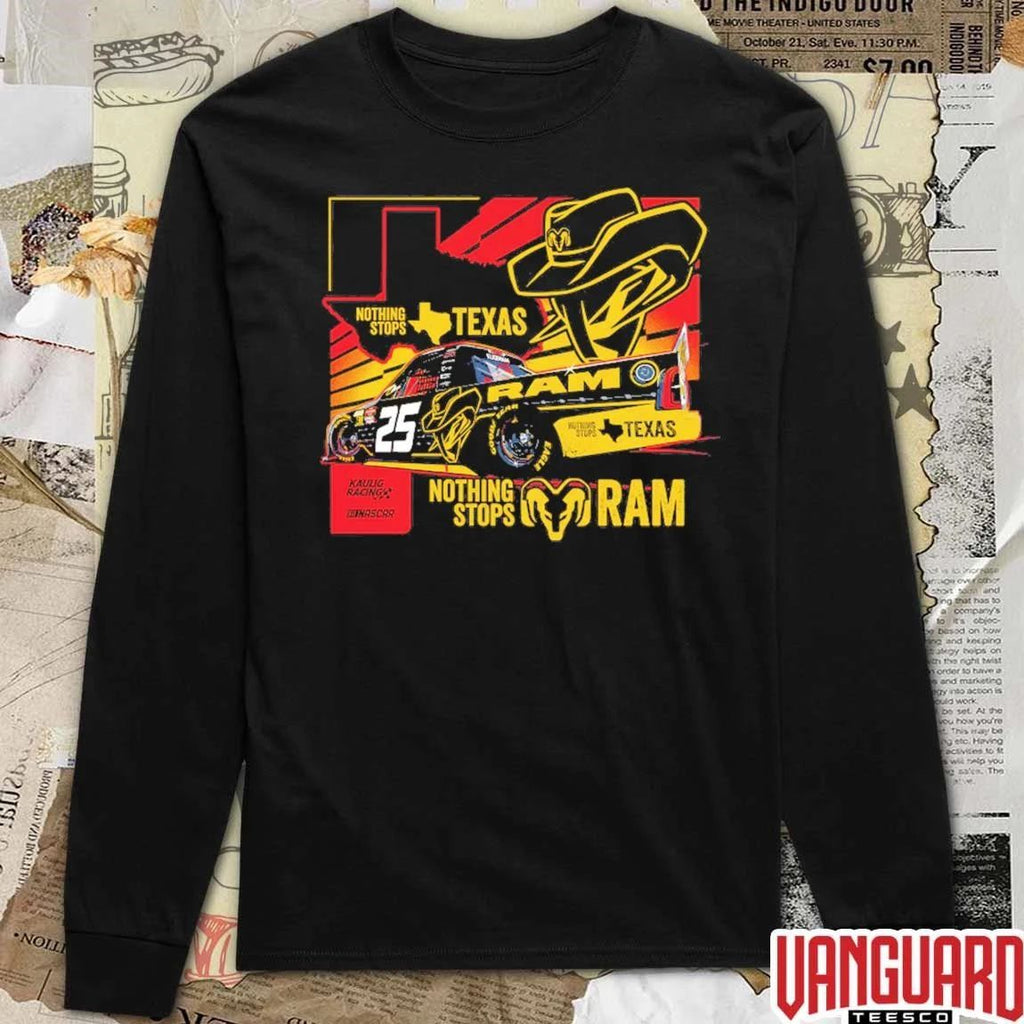 2026 Kaulig Racing x Ram 25 Nothing Stops Texas NASCAR t-shirt