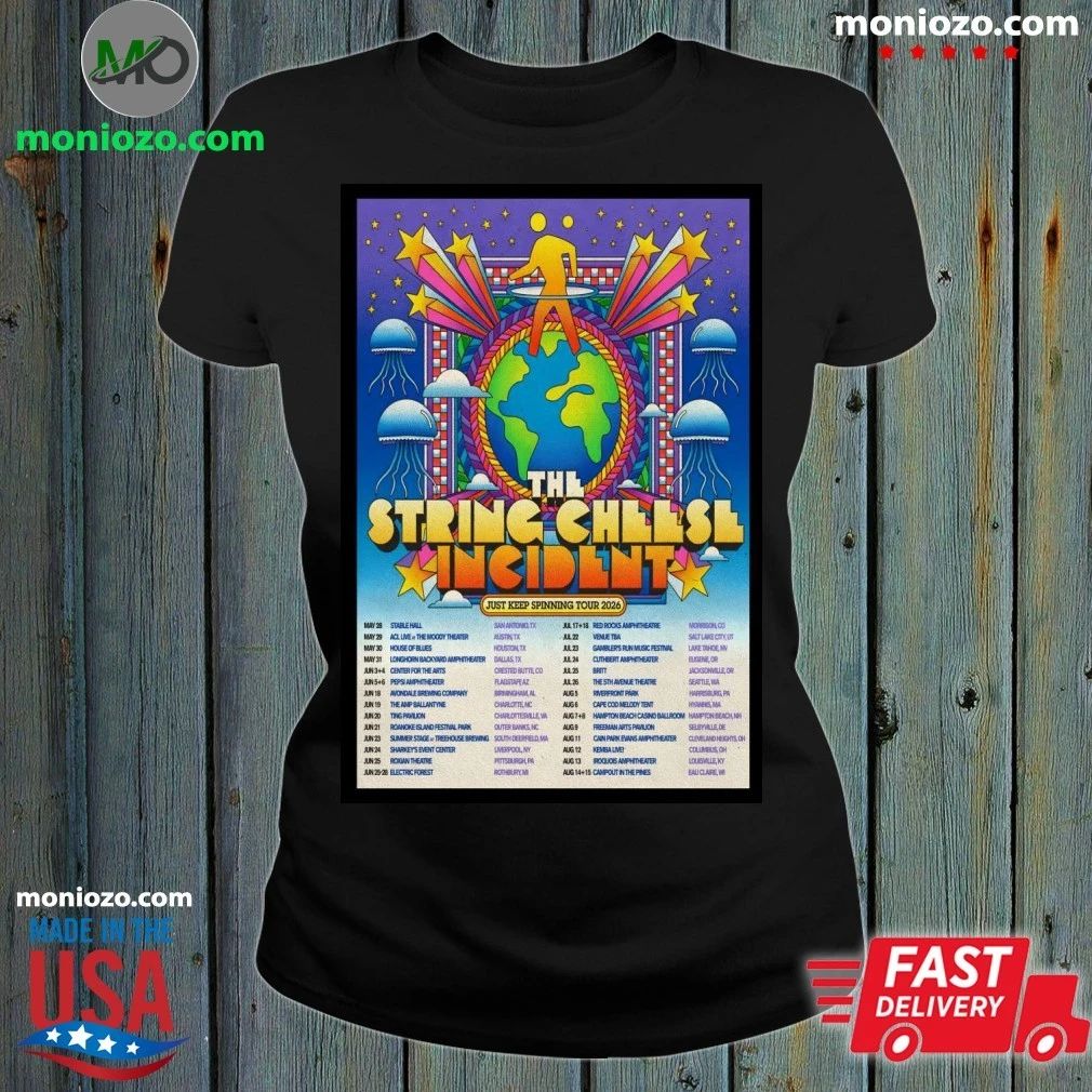 Original The String Cheese Incident Just Keep Spinning 2026 Shows Poster Shirt