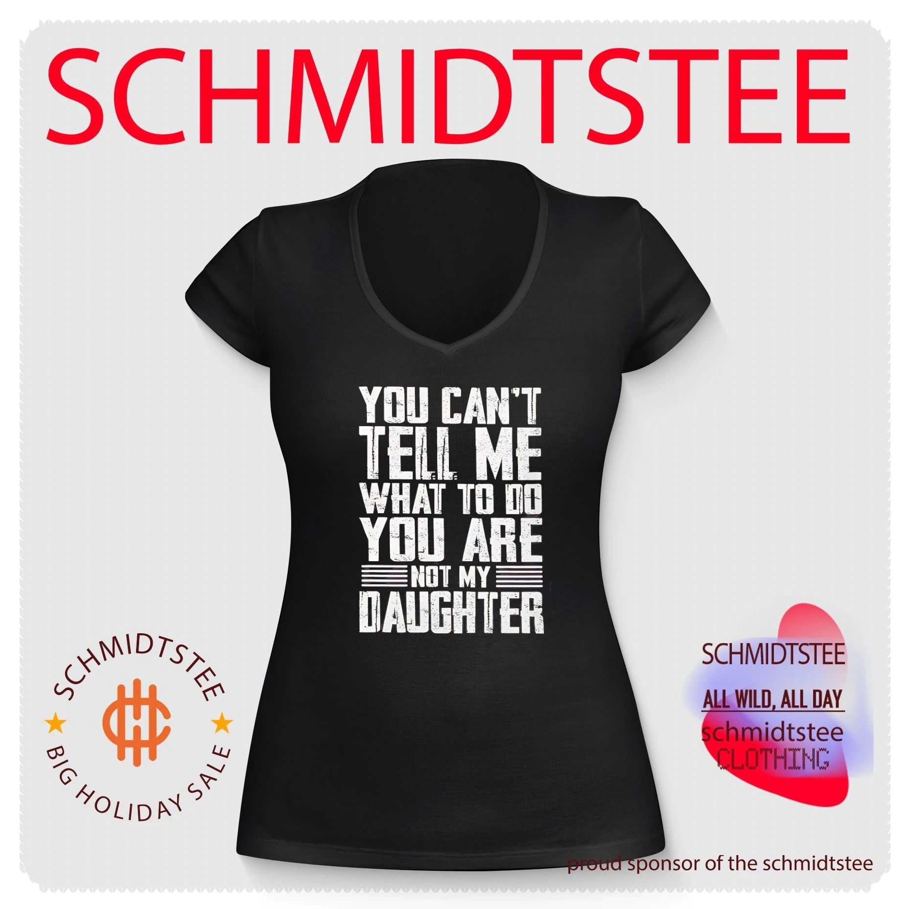 You can’t tell me what to do you are not my daughter vintage shirt