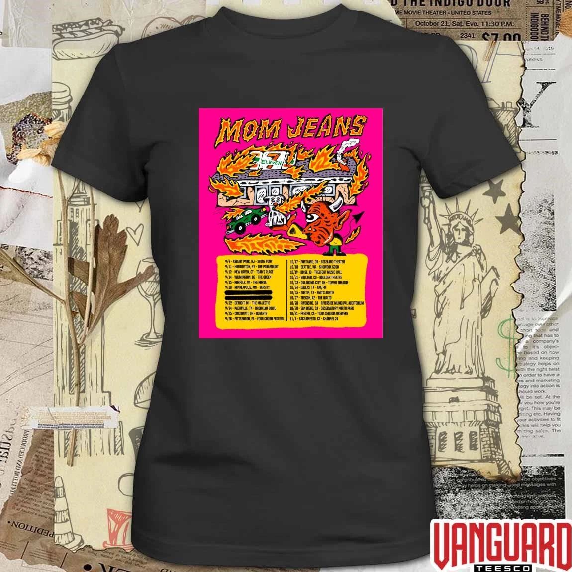Mom Jeans 9.9 Asbury NJ 9.11 Huntington NY 9.12 New Haven CT Poster t-shirt