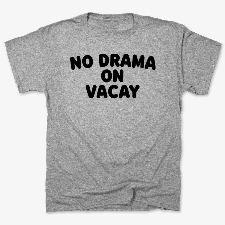 No Drama On Vacay