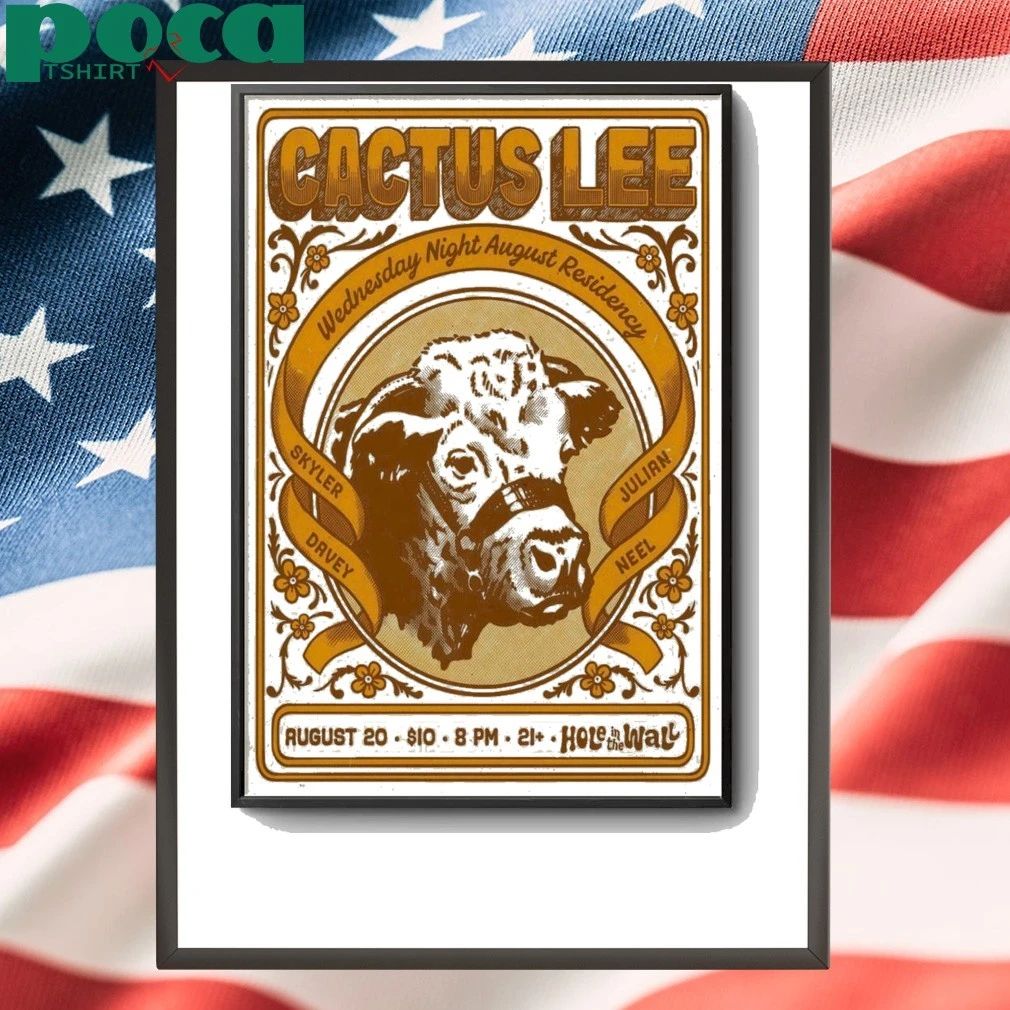 Cactus Lee Aug 20 2025 Hole In The Wall in Austin TX Poster shirt