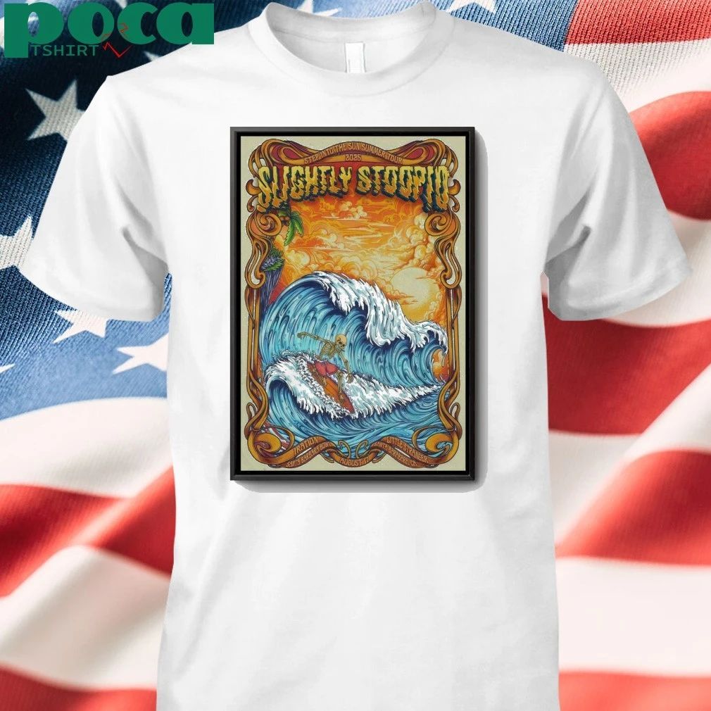 Slightly Stoopid Santa Barbara Bowl In Santa Barbara CA Aug 17 2025 Poster shirt