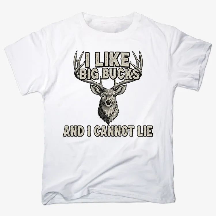 I Like Big Bucks and I Cannot Lie