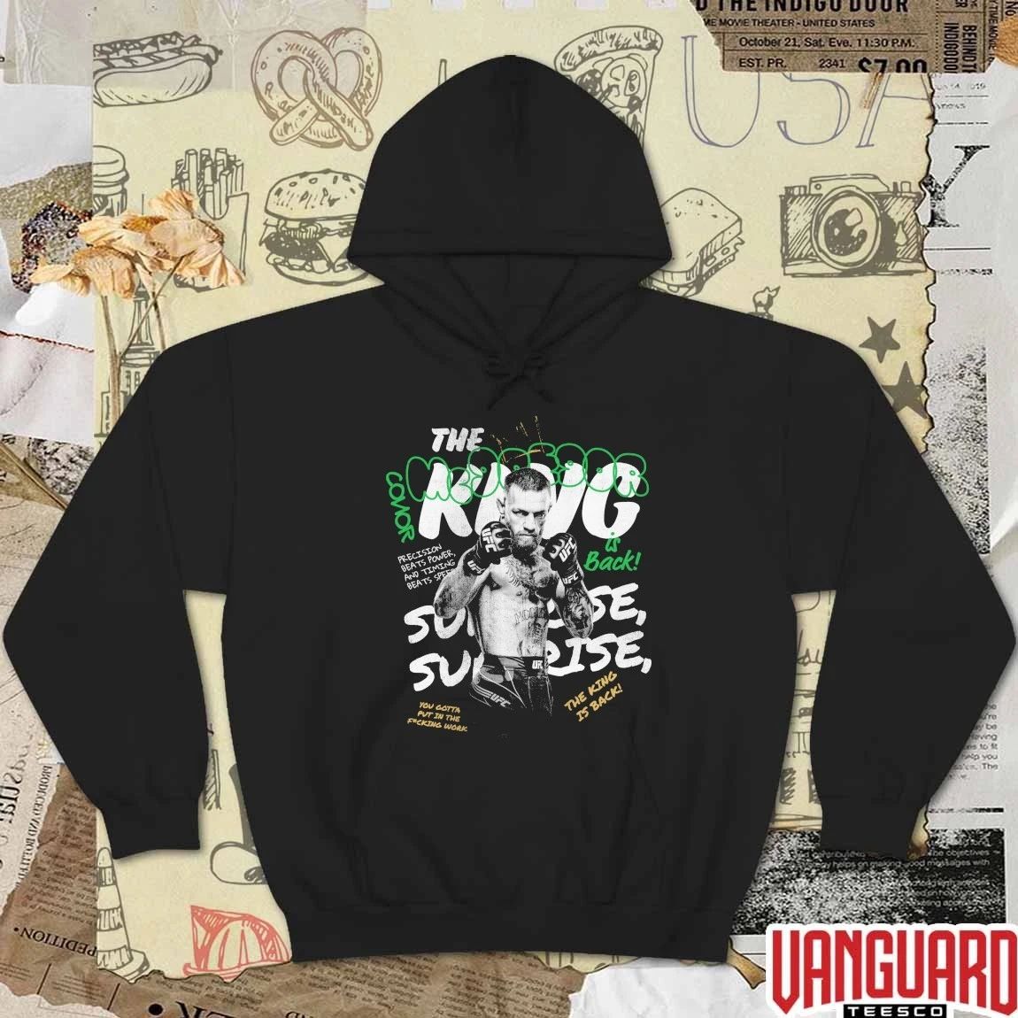 Conor McGregor UFC The King Is Back You Gotta Put In The Fxcking Work t-shirt