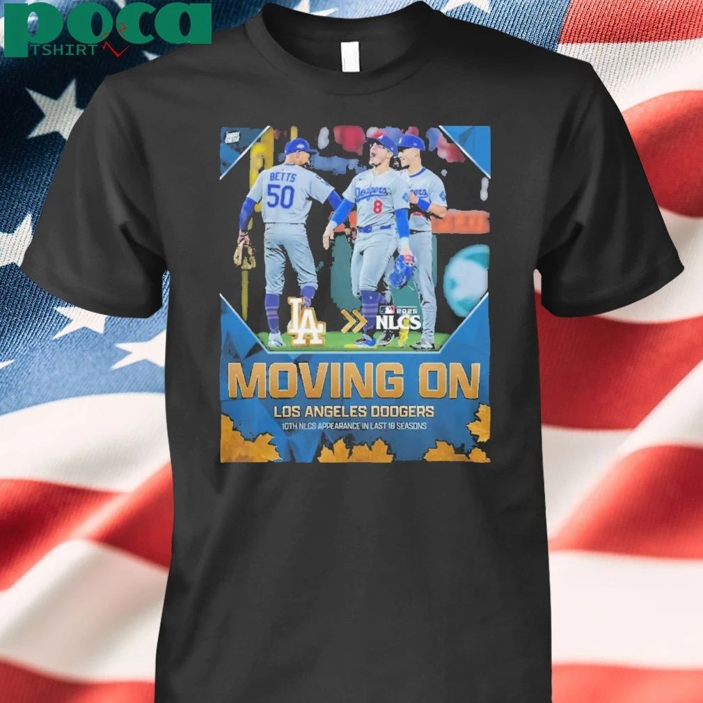 Los Angeles Dodgers 2025 NLCS Moving On T-Shirt