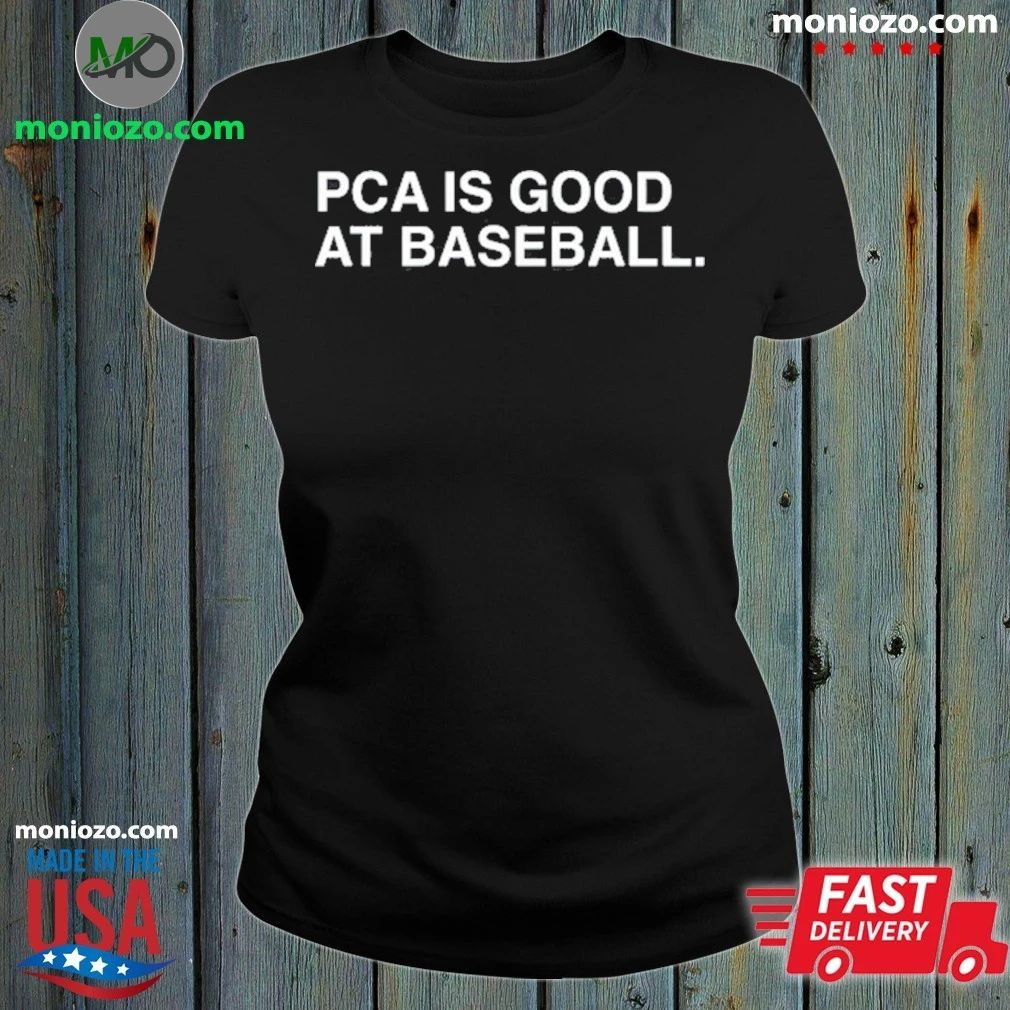 PCA Is Good At Baseball Shirt