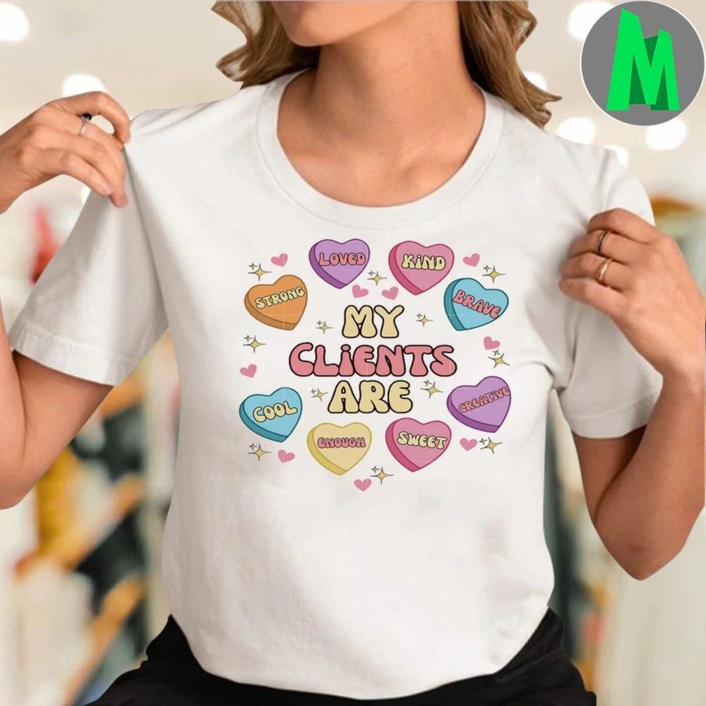 Original My Clients Are Heart Valentine Shirt