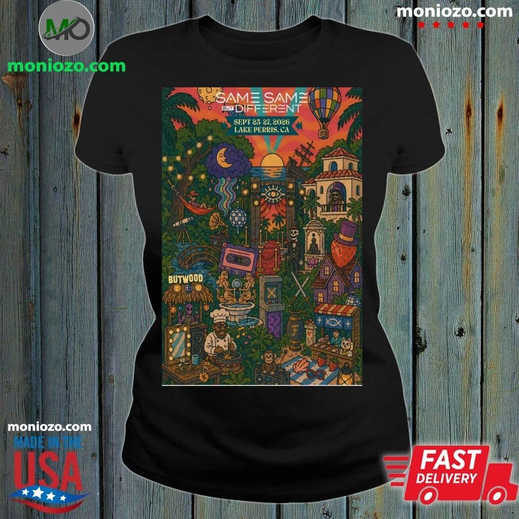 Same Same But Different Festival Lake Perris State Park In Lake Perris CA Sept 25-27 2026 Poster Shirt