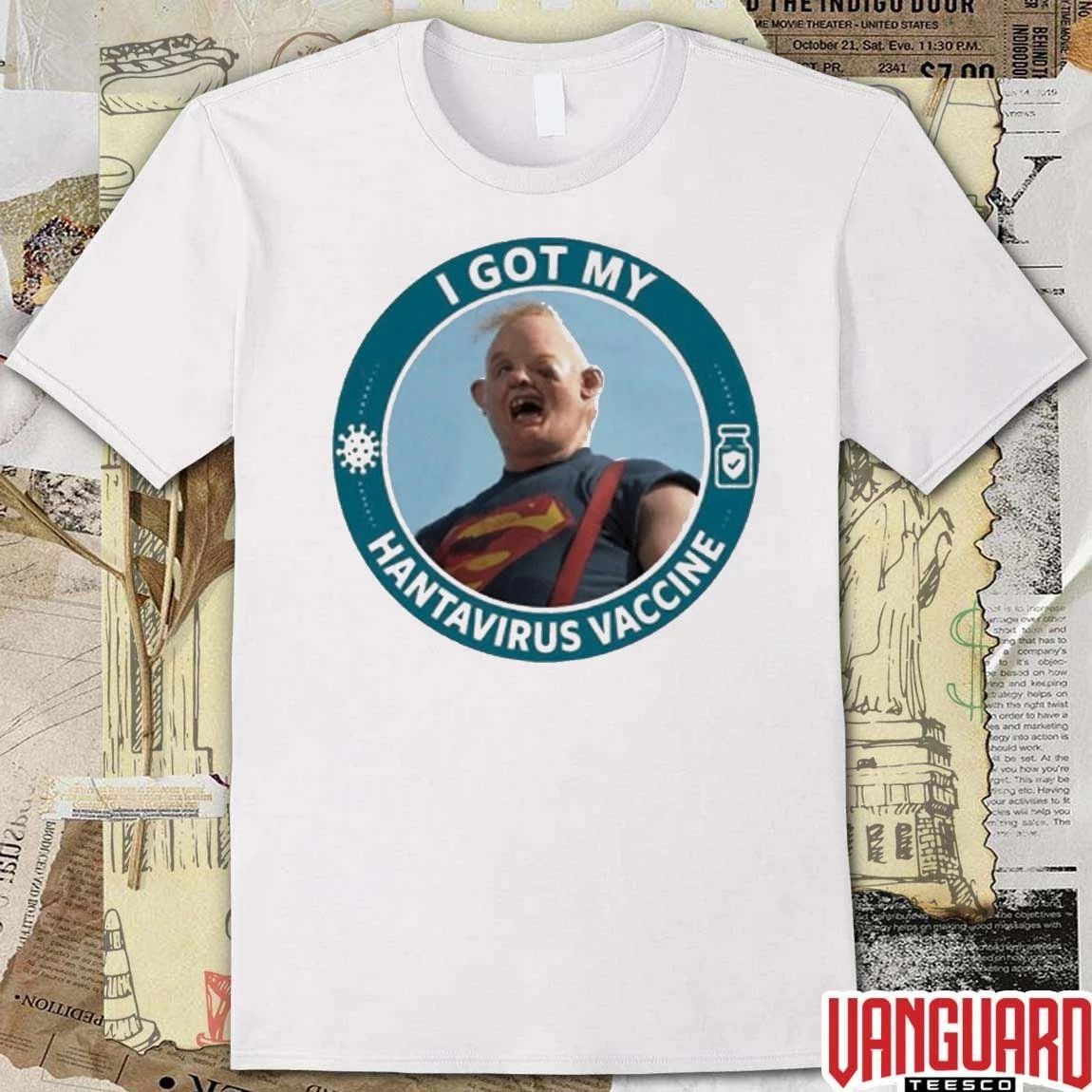 Funny I Got My Hantavirus Vaccine Sloth The Goonies t-shirt