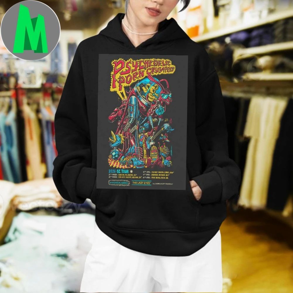 Psychedelic Porn Crumpets Oz Shows 2026 Poster T-Shirt