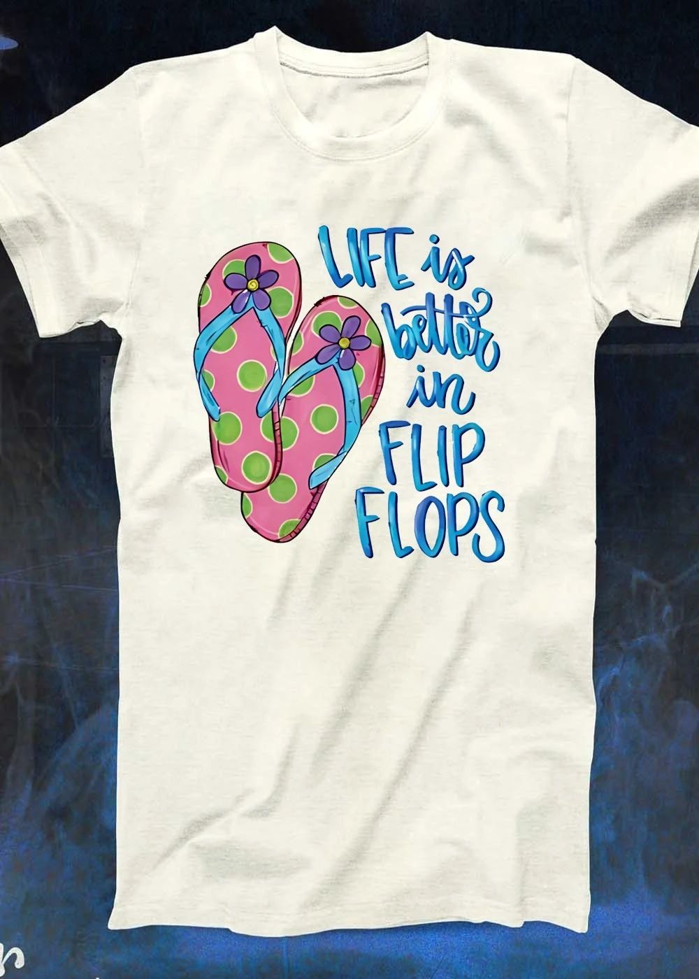Summer Apparel Life Is Better in T-Shirt