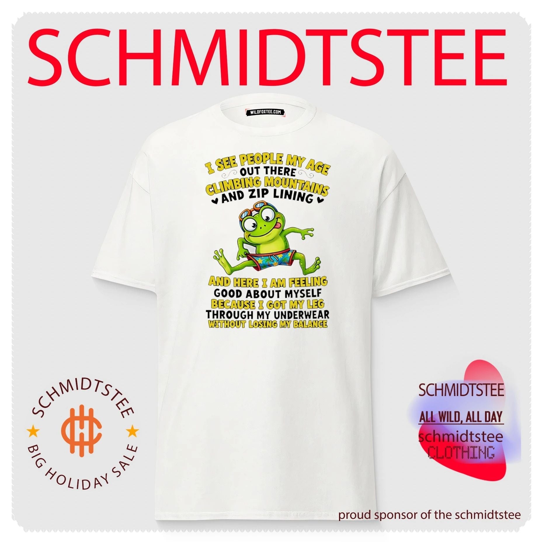 I see people my age out there climbing mountains and zip lining and here I am feeling good about myself shirt