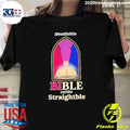 It’s Called The Bible Not The Straightble Shirt