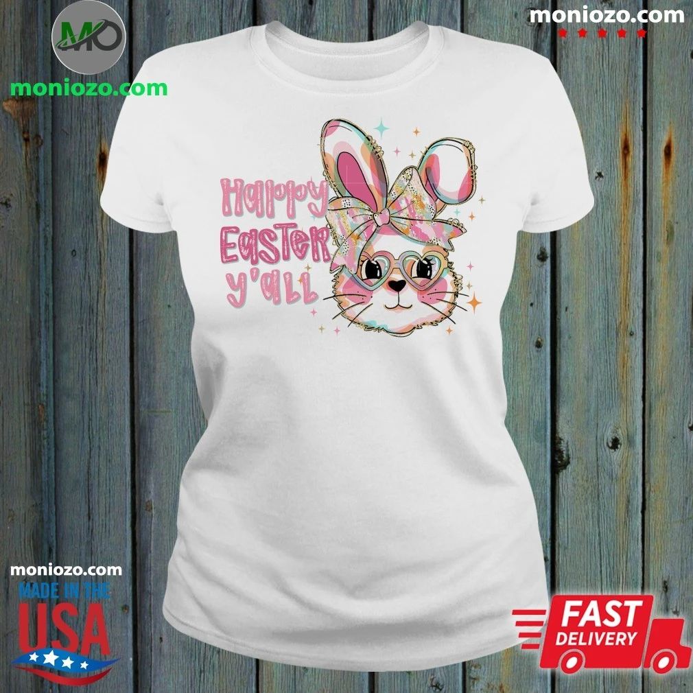Original Happy Easter Y’all Cute Bunny With Glasses Easter Shirt