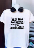 We Go Together Like Drunk And Disorderly Smiley Face shirt