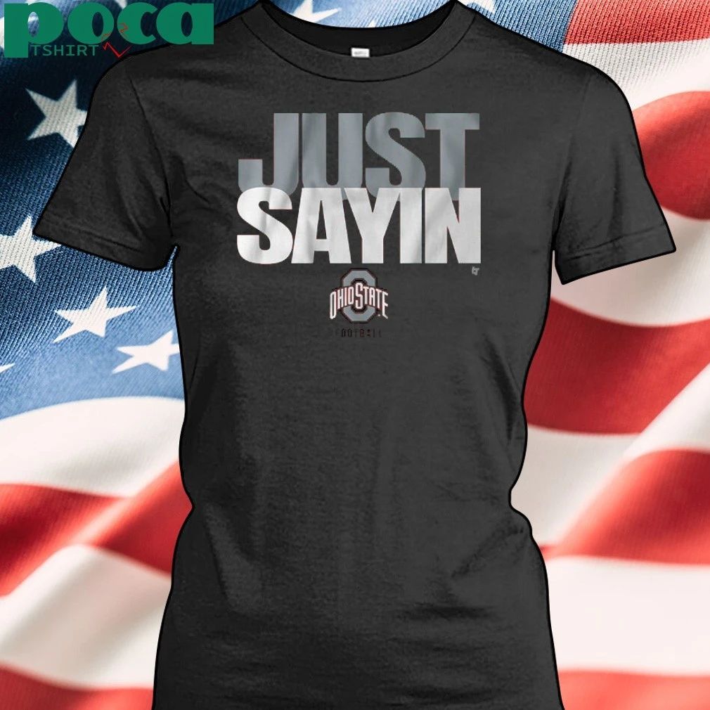 Ohio State Football Julian Sayin Just Sayin’ T-shirt