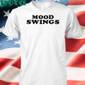 Mood Swings T-shirt