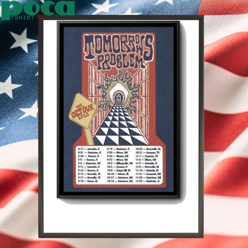 Tomorrows Problem The Detour 2025 Poster shirt