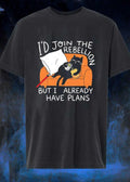 Lazy Cat Gaming Couch Id Join the Rebellion but i already have plans T-Shirt